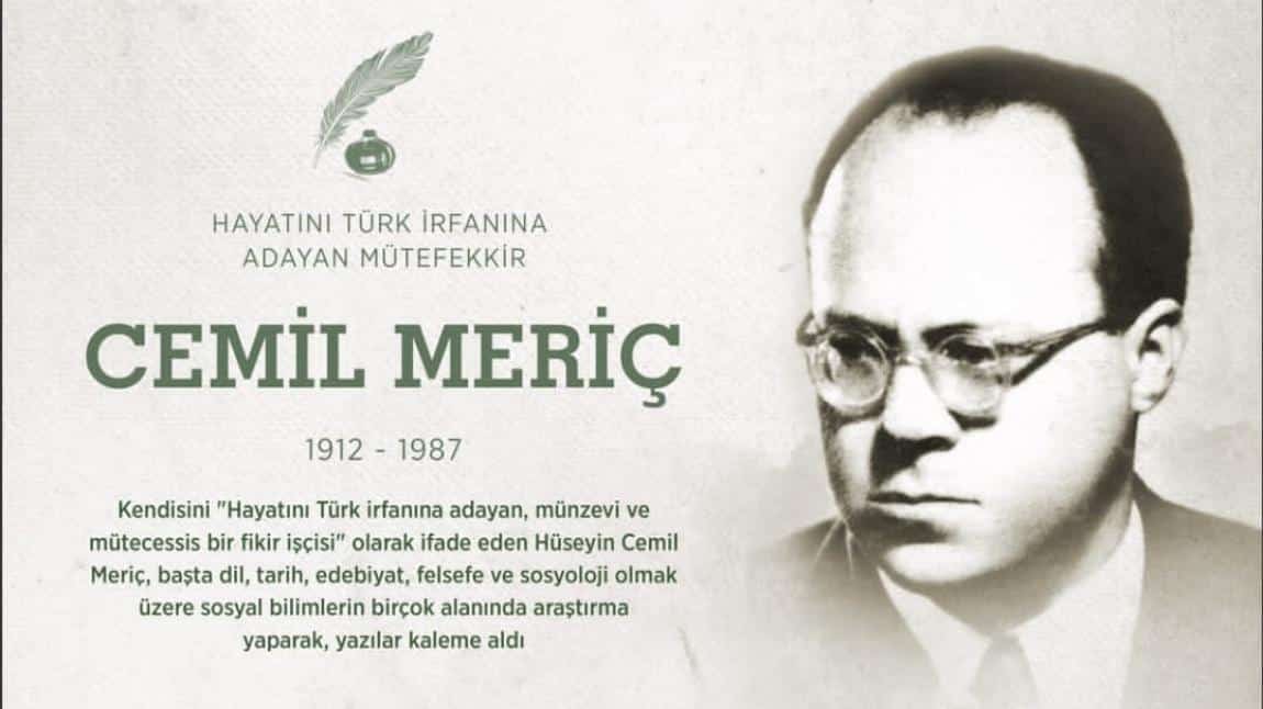 Büyük Yazarımız Cemil Meriç'i Vefat Yıl Dönümü'nde Saygı ve Rahmetle Anıyoruz 
